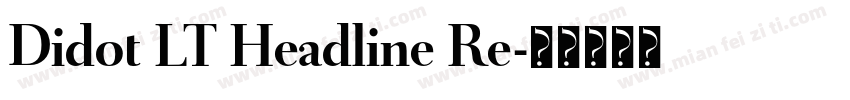 Didot LT Headline Re字体转换